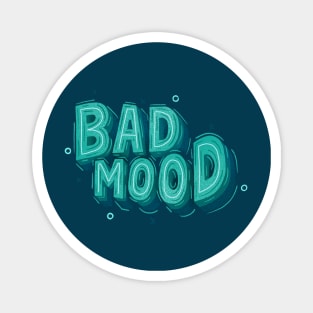 Bad Mood Magnet